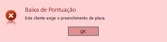 Exigir placa do veículo para baixa de pontuação